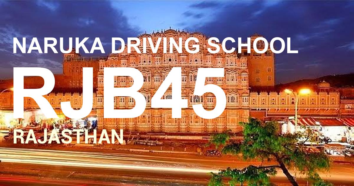 RJB45 || NARUKA DRIVING SCHOOL